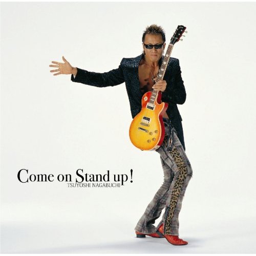長渕剛”Come On Stand Up 長渕剛”Come On Stand Up