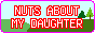 ★NUTS ABOUT MY DAUGHTER★