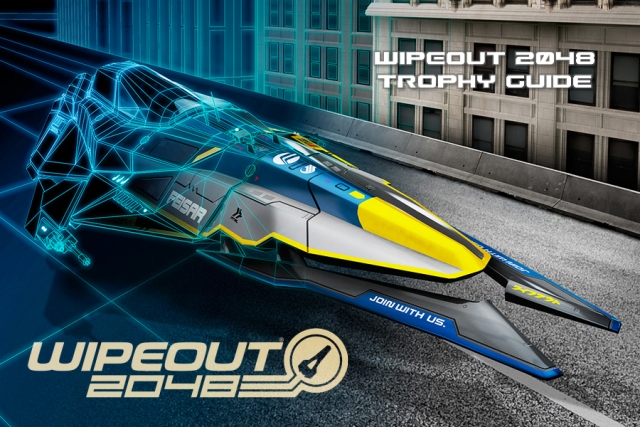 wipeout 2048 trophy guide wipeout 2048 trophy guide