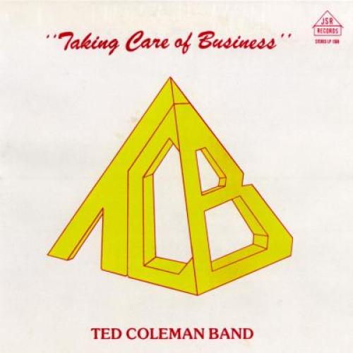 TED COLEMAN BAND TAKING CARE OF BUSINESS.jpg