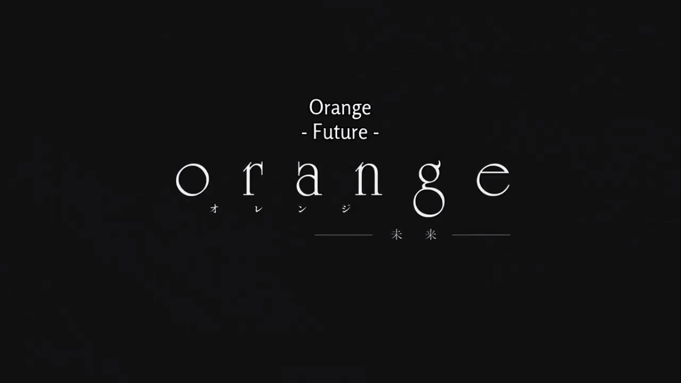 今日 観ていたアニメ Orange 未来 おやつとぱんと本と愚痴 楽天ブログ