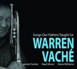 News ベテランコルネット奏者が軽快にスイングした現代モダンスイング系スタイルのカルテット作品 Warren Vache Quartet Songs Our Fathers Taught Us 週末jazz 楽天ブログ