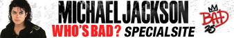 Michael Jackson WHO'S BAD SPECIAL SITE