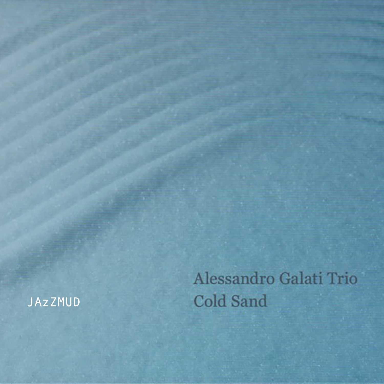 レア◆Alessandro Galati Cold Sand レコード COLD SAND - ALESSANDRO GALATI TRIO – 澤野工房