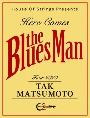 Tak Matsumoto Tour 2020 -Here Comes The Bluesmam- TOUR GOODS Tak Matsumoto Tour 2020 -Here Comes The Bluesmam- TOUR GOODS