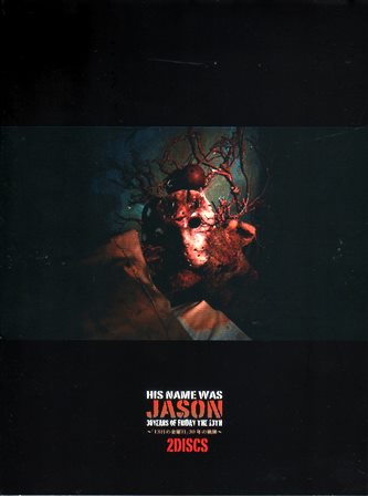 『0605　HIS NAME WAS JASON　30YEARS OF FRIDAY THE 13TH　～「13日の金曜日」30年の軌跡～　MEMORIAL EDITION』オモテ面