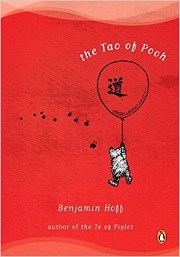 “The Tao of Pooh ”　Benjamin Hoff