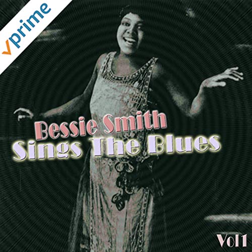 ベッシー・スミス/Bessie Smith Sings The Blues Vol 1 | 音楽三昧＋α ...