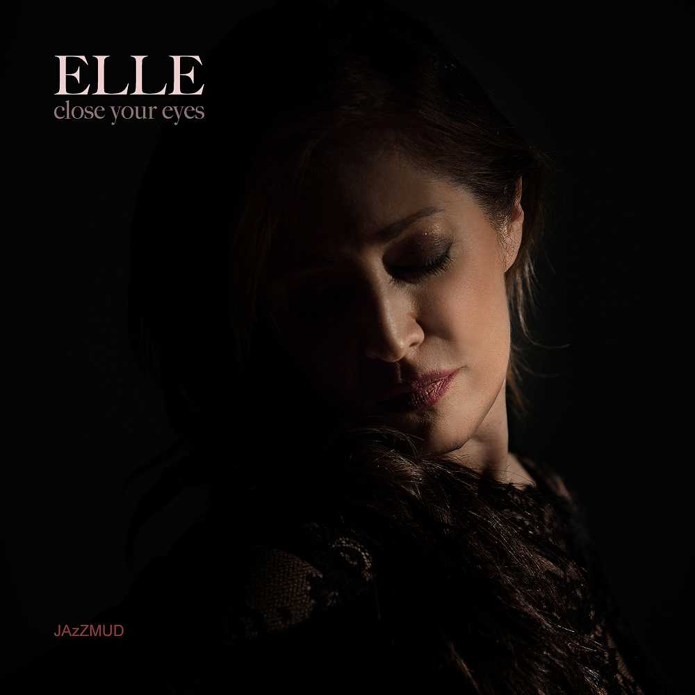 Elle:Close Your Eyes | 音楽雑記帳＋ クラシック・ジャズ・吹奏楽