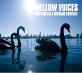 MELLOW VOICES BEAUTIFULLY HUMAN EDITION.jpg