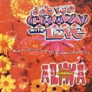 DUB YOU CRAZY WITH LOVE 2.jpg