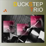 DUCKSTEP TRIO