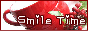 -◆- Smile Time -◆-