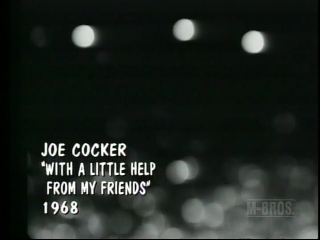 44 joe Cocker with a little help from my friends.JPG