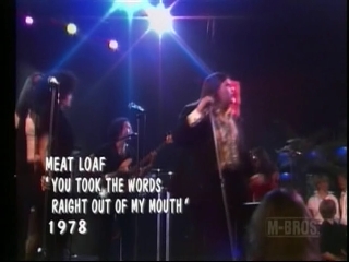 117 meat loaf you took the words right out of my mouth.JPG