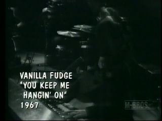 25 vanilla fudge you keep me hangin' on.JPG