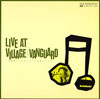 LIVE AT VILLAGE VANGUARD