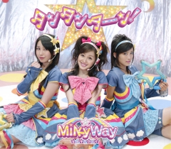 MilkyWayシングル 「タンタンターン！」 (通常盤)