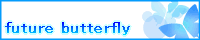 future butterfly
