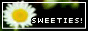 SWEETIES!