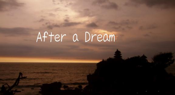 After a Dream
