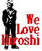 We　Love　Hiroshi　!!」