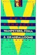 Wampeters Foma and Granfalloons