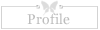 profile 白蝶
