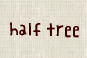 half tree