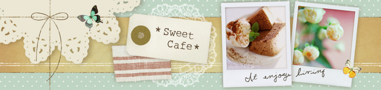 ***sweet cafe***