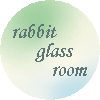rabbit glass room