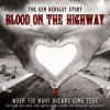 Ken Hensley / Blood on The Highway