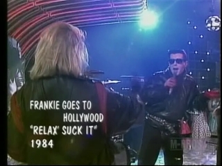 153 frankie goes to hollywood relax suck it.JPG