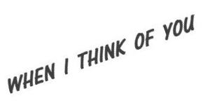 when i think of you