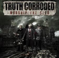 TRUTH CORRODED