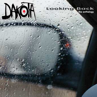 Dakota - Looking Back : The Anthology