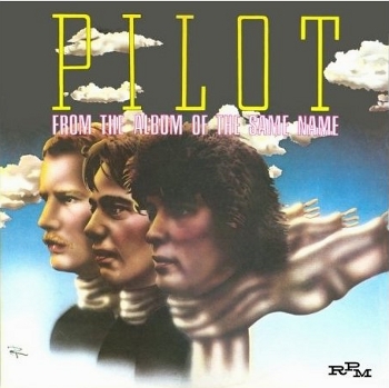 Pilot - From the Album of the Same Name