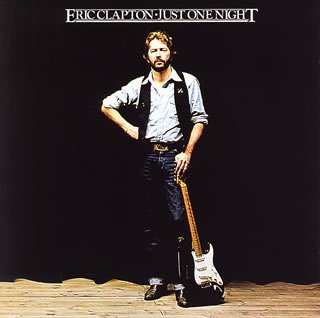 eric clapton 「just one night」