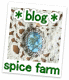 spice farm * blog *