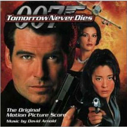 007/トゥモロー・ネバー・ダイ オリジナル・サウンドトラック・スコア