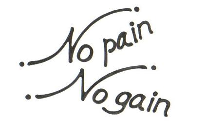 No painn No gain